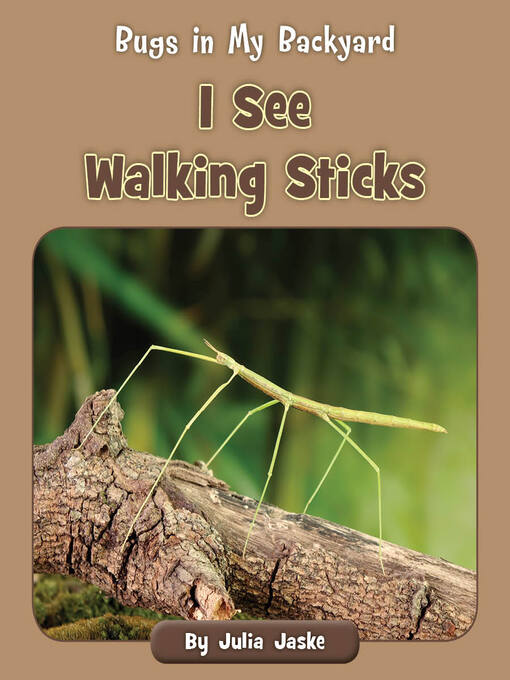 Title details for I See Walking Sticks by Julia Jaske - Available